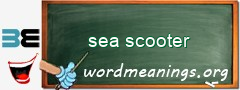 WordMeaning blackboard for sea scooter